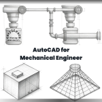 AutoCAD for Mechanical Engineer